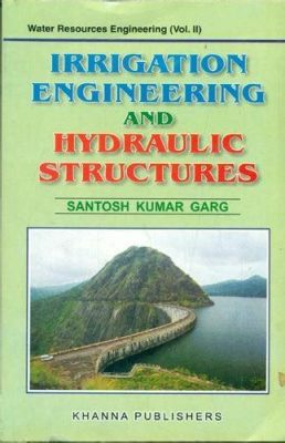  Hydraulic Structures: Engineering Principles and Applications for Water Resource Management - An Exploration of Fluid Dynamics Through Brazilian Lenses